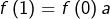 f\left(1\right)=f\left(0\right)a