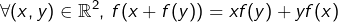 \[\forall(x,y)\in\mathbb{R}^{2},\thinspace f(x+f(y))=xf(y)+yf(x)\]