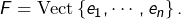 F=\text{Vect}\left\{ e_{1},\cdots,e_{n}\right\} .