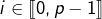 i\in\llbracket0,p-1\rrbracket