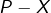 P-X