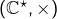 \left(\mathbb{C}^{\star},\times\right)