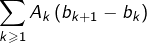 Rendered by QuickLaTeX.com {\displaystyle \sum_{k\geqslant1}A_{k}\left(b_{k+1}-b_{k}\right)}