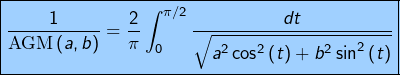 \[\boxed{\frac{1}{\text{AGM}\left(a,b\right)}=\frac{2}{\pi}\int_{0}^{\pi/2}\frac{dt}{\sqrt{a^{2}\cos^{2}\left(t\right)+b^{2}\sin^{2}\left(t\right)}}}\]