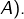 A).