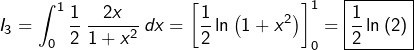 \[I_{3}=\int_{0}^{1}\frac{1}{2}\:\frac{2x}{1+x^{2}}\thinspace dx=\left[\frac{1}{2}\ln\left(1+x^{2}\right)\right]_{0}^{1}=\boxed{\frac{1}{2}\ln\left(2\right)}\]