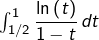 \int_{1/2}^{1}\dfrac{\ln\left(t\right)}{1-t}\thinspace dt