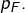 p_{F}.