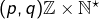 Rendered by QuickLaTeX.com (p,q)\mathbb{Z}\times\mathbb{N}^\star