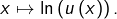 x\mapsto\ln\left(u\left(x\right)\right).