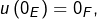 u\left(0_{E}\right)=0_{F},