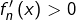 f_{n}'\left(x\right)>0