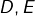 D,E