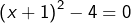 \[\left(x+1\right)^{2}-4=0\]