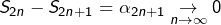 \[S_{2n}-S_{2n+1}=\alpha_{2n+1}\underset{n\rightarrow\infty}{\rightarrow}0\]