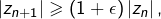 \left|z_{n+1}\right|\geqslant\left(1+\epsilon\right)\left|z_{n}\right|,