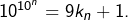 10^{10^{n}}=9k_{n}+1.