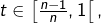 t\in\left[\frac{n-1}{n},1\right[,