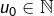 Rendered by QuickLaTeX.com u_{0}\in\mathbb{N}