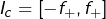 I_{c}=\left[-f_{+},f_{+}\right]