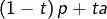 \left(1-t\right)p+ta