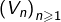 \left(V_{n}\right)_{n\geqslant1}