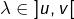 \lambda\in\left]u,v\right[