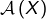 \mathcal{A}\left(X\right)