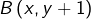 B\left(x,y+1\right)