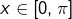x\in[0,\pi]