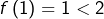 f\left(1\right)=1<2