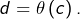 d=\theta\left(c\right).