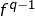 Rendered by QuickLaTeX.com f^{q-1}