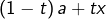 \left(1-t\right)a+tx