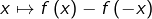 x\mapsto f\left(x\right)-f\left(-x\right)