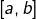 \left[a,b\right]