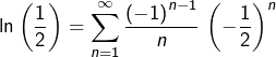 \[\ln\left(\frac{1}{2}\right)=\sum_{n=1}^{\infty}\frac{\left(-1\right)^{n-1}}{n}\thinspace\left(-\frac{1}{2}\right)^{n}\]