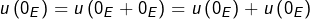 \[u\left(0_{E}\right)=u\left(0_{E}+0_{E}\right)=u\left(0_{E}\right)+u\left(0_{E}\right)\]