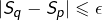 \[\left|S_{q}-S_{p}\right|\leqslant\epsilon\]