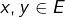x,y\in E